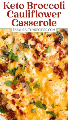 the keto broccoli cauliflower casserole is topped with bacon and cheese