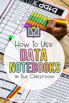 the text how to use data notebooks in the classroom on top of a table