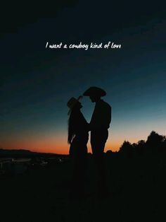 a man and woman standing under an umbrella at sunset with the words i want a cowboy kind of love