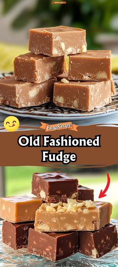 an old fashioned fudge chocolate bar is stacked on top of each other with the words, old fashioned fudge below it