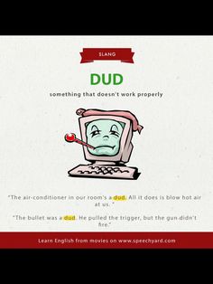 a poster with an image of a computer and the caption that says, slong dud something that doesn't work properly