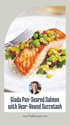 Giada Pan-Seared Salmon with Year-Round Succotash