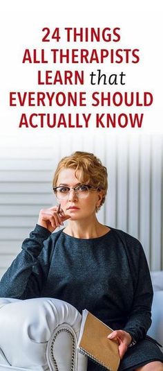 24 Things All Therapists Learn That Everyone Should Actually Know Lose 40 Pounds, Fashion Mistakes, Mental Health Awareness, Emotional Intelligence, Art Therapy, Life Coach, Self Improvement