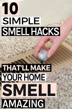 a person using a mouse on top of a floor with the words 10 simple smell hacks that make your home smell amazing