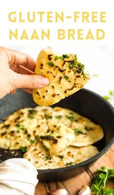 a hand holding up a piece of bread with herbs on it and the text overlay reads gluten - free naan bread