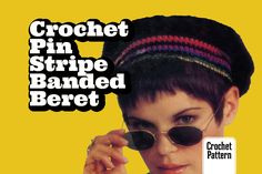 an advertisement for crochet pin stripe banded beret featuring a woman wearing sunglasses