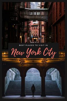 new york city with the words best places to visit in new york city on it