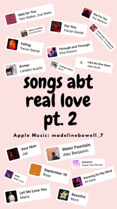 an advertisement with the words songs about real love pt 2 on it and lots of pictures