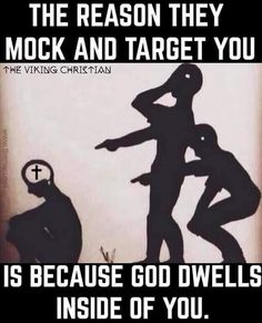 an image of two people in silhouettes with the words, the reason they mock and target you is because god swells inside of you