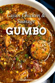 cajun chicken and sausage gumbo in a white bowl with the title above it