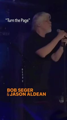 an image of a man singing into a microphone with the caption bob seger and jason aldean