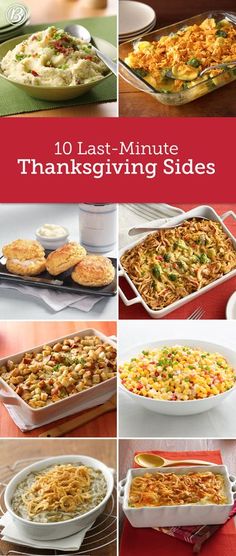 thanksgiving side dishes with the words 10 last - minute thanksgiving sides on top and bottom