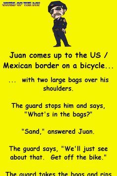 a yellow poster with an image of a man in uniform and the words, juan comes up to the us / mexican border on a bicycle