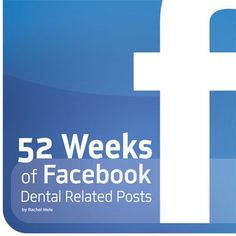 Social Media: 52 Weeks of Facebook Dental Related Posts by Rachel Mele - Dentaltown Dental Office Management, Dental Implants Cost, Dental Fun, Dental Facts