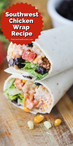 southwest chicken wrap recipe on a cutting board