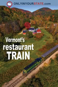 vermont's restaurant train is featured on the cover of this travel guide for visitors