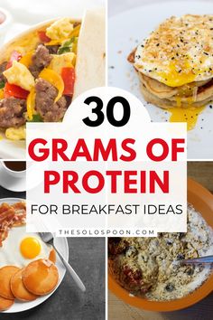 some breakfast foods are shown with the words, 30 grains of protein for breakfast ideas