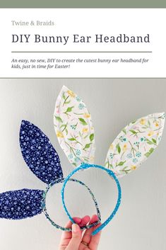 a person holding up two bunny ears made out of fabric and paper with the title, diy bunny ear headband