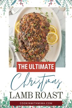 the ultimate christmas lamb roast with lemons and herbs on it, in front of a white