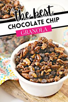 the best chocolate chip granola in a white bowl on a wooden cutting board with text overlay