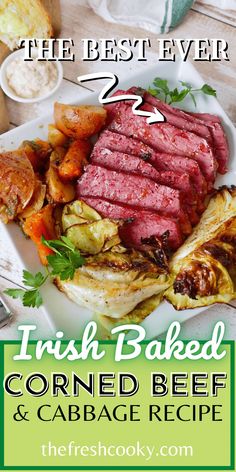 the best ever irish baked corned beef and cabbage recipe on a white plate with text overlay