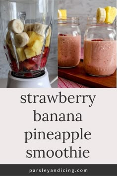 the ingredients to make strawberry banana pineapple smoothie in a blender with text overlay