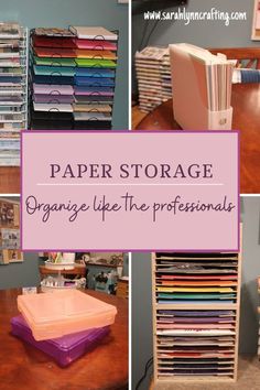 a collage of photos with the words paper storage organize like the professionals