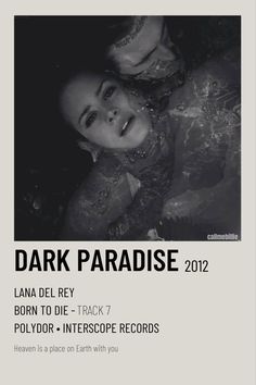 the poster for dark paradise 2012, featuring lana del - ray and born to die track