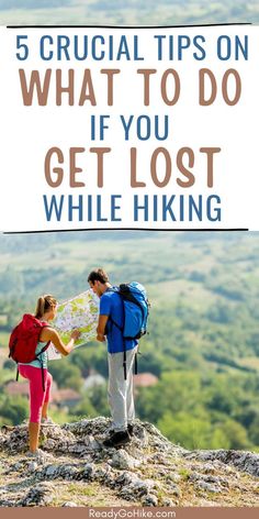 Picture of male and female hiker looking at map while on a hike with text overlay 5 Crucial Tips on What to Do if You Get Lost While Hiking Backpacking Outfits, Hiking Destinations, Adventure Explore, Take A Hike, Adventure Activities, Hiking Equipment, Rv Travel