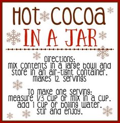 the instructions for hot cocoa in a jar with snowflakes on it and red frame