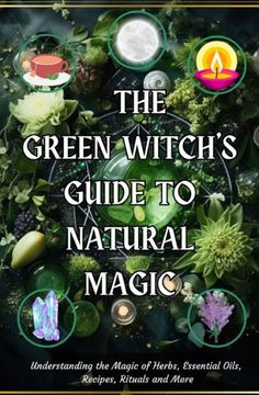 Unlock the hidden realm of natural magic and uncover powerful healing and transformation with this easy guide to green witch magic. The Green Witch's Guide is the perfect companion for new green witches of all genders, who are eager to immerse themselves into this enchanting craft in a way that is approachable, thoroughly explained, and inviting to newcomers of all ages. Allow this book to help you connect with nature, and tap into its incredible power as we explore the magical and medicinal pro Essential Oils Recipes, Solstice And Equinox, Green Witchcraft, Florida Water, Witchcraft Books, Natural Magic, Dream Pillow, Connect With Nature, Witch Books