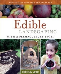 edible landscaping with a permaculte twist