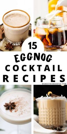 eggnog cocktail recipe collage with text that reads 15 eggnog cocktail recipes