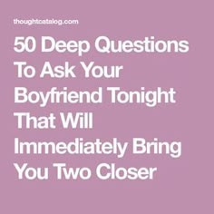 Deep Questions To Ask, Questions To Ask Your Boyfriend, Deep Questions, Relationship Questions, Thought Catalog, Valentine Ideas, 1st Year, Kid Activities, Healthy Relationship