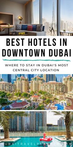 the best hotels in downtown dubai where to stay in dubai's most central city location