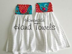 two hand towels on top of each other with the words homemade hand towels written across them