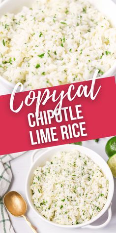 two bowls filled with white rice next to limes and a red sign that says copocal chipotie lime rice