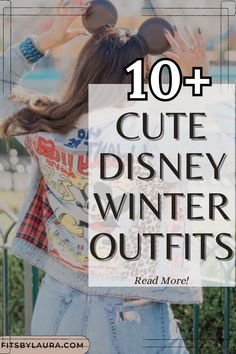 the back of a woman's jacket with text overlay reading 10 + cute disney winter outfits