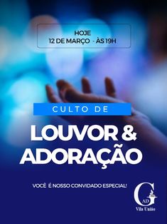 a poster with the words, culto de louvor & adoracao