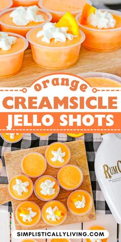 orange creamsicle jello shots on table Orange Jello Shots, Pina Colada Jello Shots