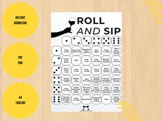 the roll and sip game is displayed on a wooden table with yellow circles around it