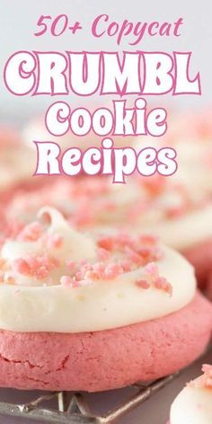 some cookies that are sitting on top of a cooling rack with the words, 50 copycat crumbl cookie recipes