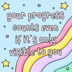 an image of a poster with the words, your progress counts even if it's only visible to you