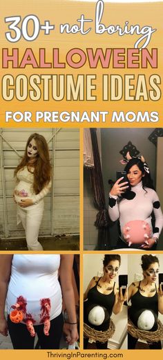 pregnant women wearing costumes for halloween and the words, 30 not - boring halloween costume ideas for pregnant moms