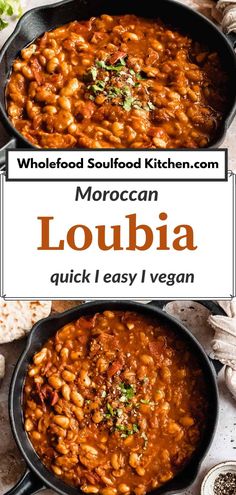 two pans filled with food and the words moroccan loubia quick easy vegan