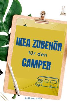 a clipboard with the words ikea zubehr fur den camper on it