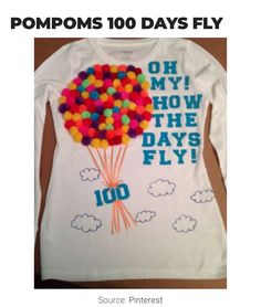 a t - shirt that says pompoms 100 days fly