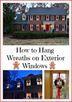 how to hang wreaths on exterior windows in the fall or winter season with these easy instructions