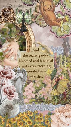 a collage with flowers, butterflies and a teddy bear in the background that reads and the secret garden blooms and bloomed and flowering