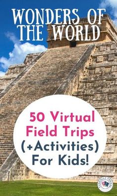 the cover of wonders of the world 50 virtual field trips for kids